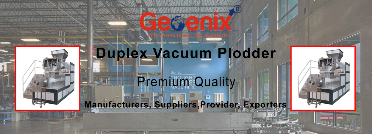 Duplex Vacuum Plodder