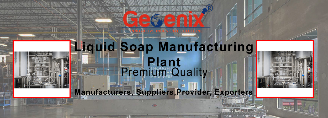 Liquid Soap Manufacturing Plant