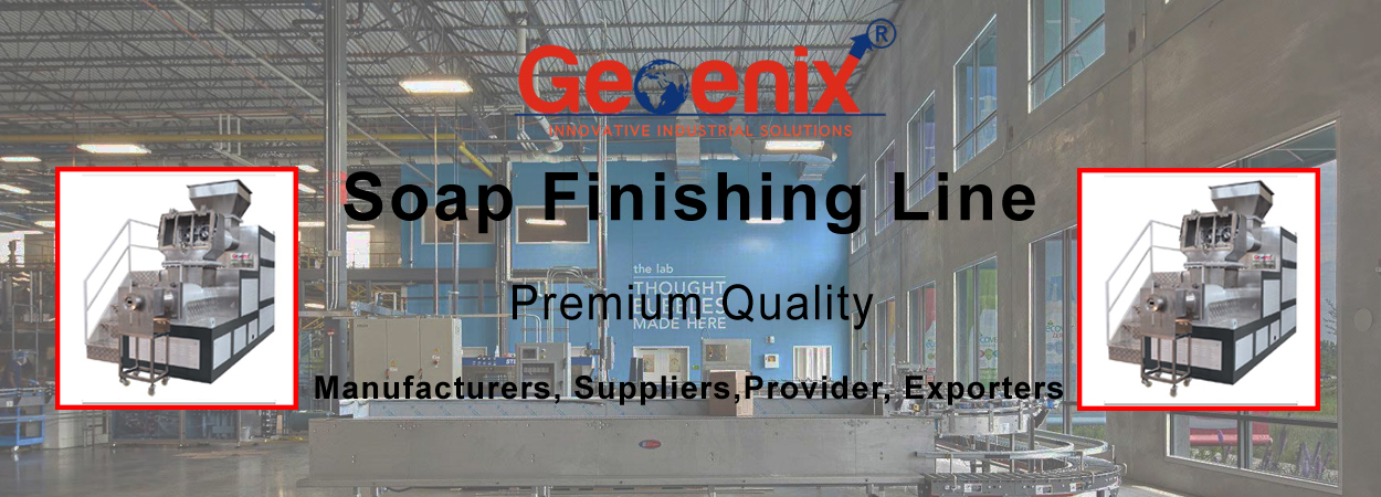 Soap Finishing Line